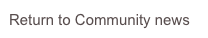 Return to Community news